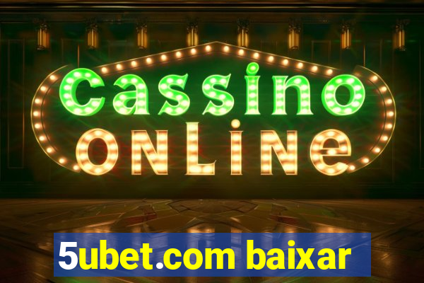 5ubet.com baixar